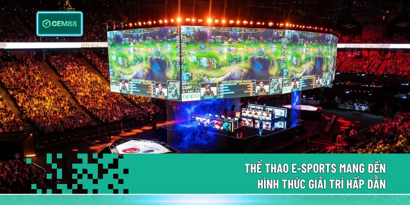 Thể Thao E-Sports - Sân Chơi Giải Trí Số 1 Tại Gem88 1 Thể Thao E-Sports mang đến hình thức giải trí hấp dẫn